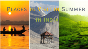 Places to Visit in Summer in India